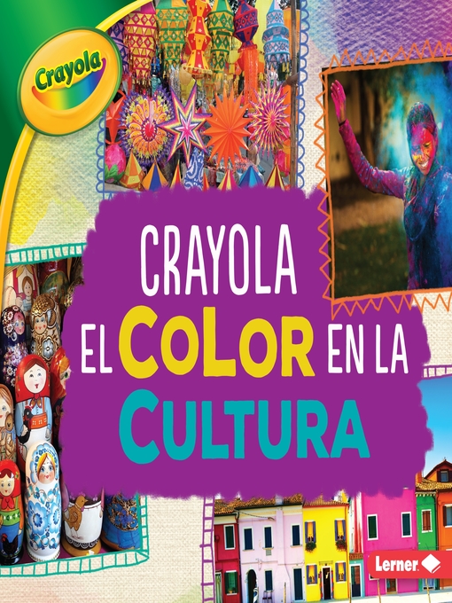 Title details for Crayola El color en la cultura by Mari Schuh - Available